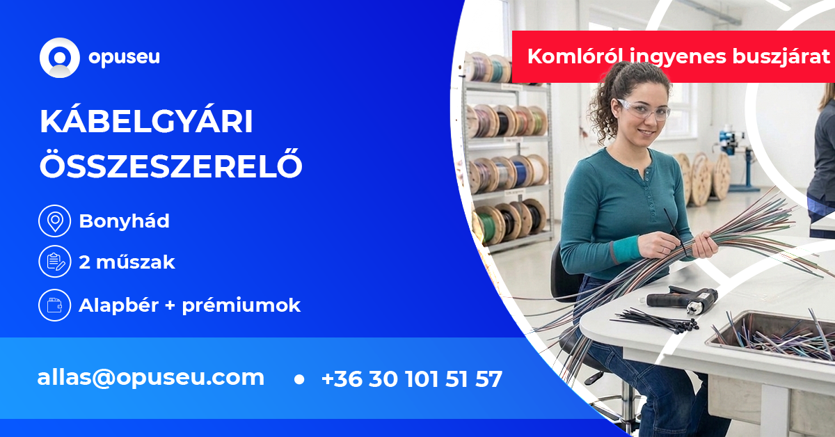 Kábelgyári összeszerelő - Komlóról